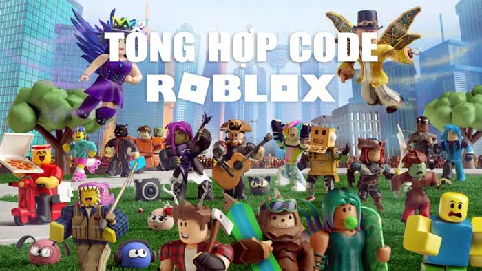 Tổng hợp Code Roblox mới nhất - Hướng dẫn nhập code trên PC, điện thoại